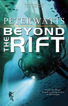Beyond the Rift - Peter Watts