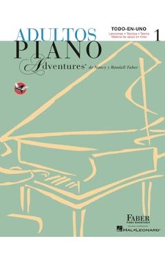 Adultos Piano Adventures Libro 1: Spanish Edition Adult Piano Adventures Course Book 1 - Nancy Faber