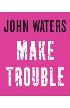 Make Trouble