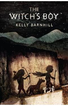 The Witch's Boy - Kelly Barnhill