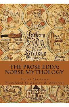 The Prose Edda: Norse Mythology - Rasmus B. Anderson