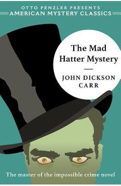 The Mad Hatter Mystery - John Dickson Carr