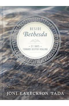 Beside Bethesda - Joni Eareckson Tada