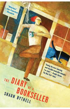 The Diary of a Bookseller - Shaun Bythell