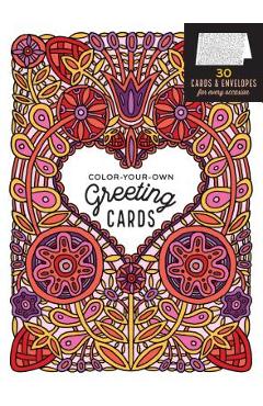 Color-Your-Own Greeting Cards: 30 Cards & Envelopes for Every Occasion - Caitlin Keegan