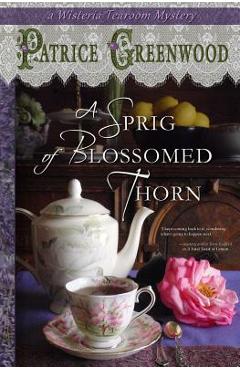 A Sprig of Blossomed Thorn - Patrice Greenwood