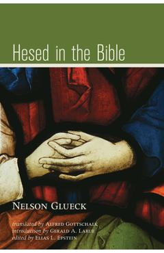 Hesed in the Bible - Nelson Glueck