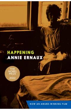 Happening - Annie Ernaux