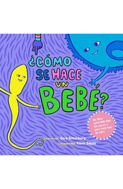 �c�mo Se Hace Un Beb�?: Spanish Language Edition - Cory Silverberg