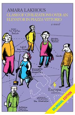 Clash of Civilizations Over an Elevator in Piazza Vittorio (Bilingual Edition): Bilingual Edition - Amara Lakhous