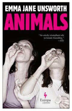 Animals - Emma Jane Unsworth