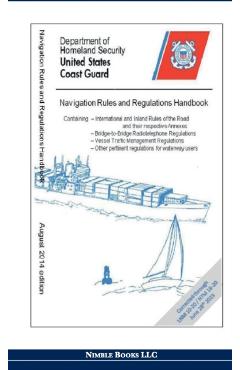 Navigation Rules and Regulations Handbook - Department Of Homeland Security