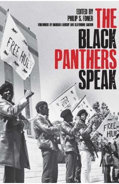 Black Panthers Speak - Philip S. Foner