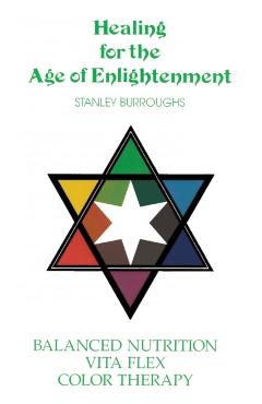Healing for the Age of Enlightenment - Stanley Burroughs
