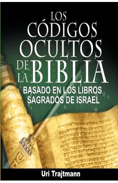 Los Codigos Ocultos de La Biblia - Uri Trajtmann