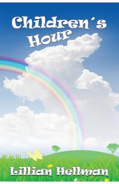 The Children\'s Hour - Lillian Hellman