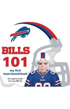 Buffalo Bills 101 - Brad M. Epstein