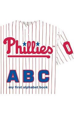 Philadelphia Phillies ABC - Brad M. Epstein