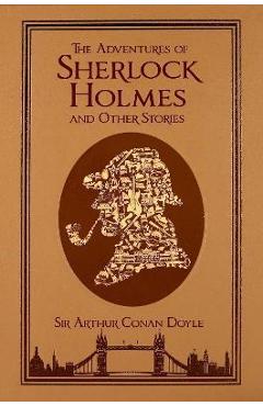 The Adventures of Sherlock Holmes, and Other Stories - Sir Arthur Conan Doyle