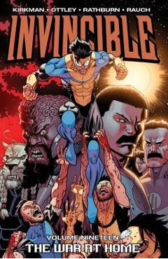 Invincible Volume 19: The War at Home - Robert Kirkman