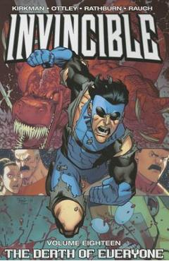 Invincible Volume 18: Death of Everyone - Robert Kirkman