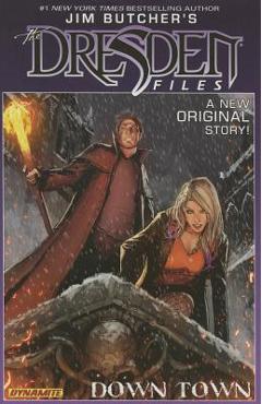 Jim Butcher\'s Dresden Files: Down Town - Jim Butcher