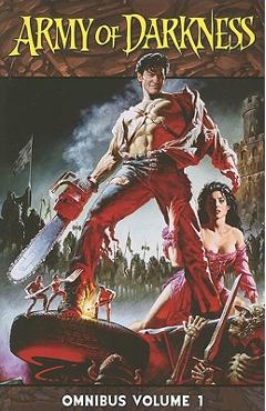 Army of Darkness Omnibus, Volume 1 - Sam Raimi