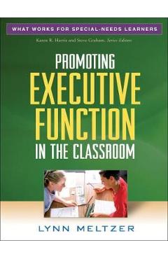 Promoting Executive Function in the Classroom - Lynn Meltzer