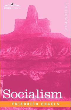 Socialism: Utopian and Scientific - Friedrich Engels