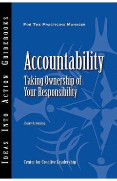 Accountability: Taking Ownership of Your Responsibility - Henry Browning