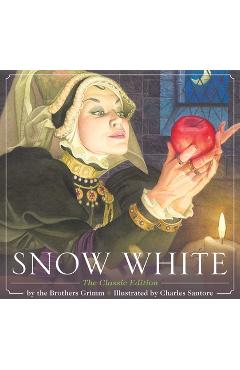 Snow White: The Classic Edition - Cider Mill Press