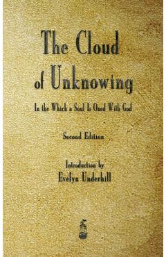 The Cloud of Unknowing - Anonymous