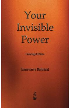 Your Invisible Power - Genevieve Behrend
