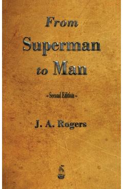 From Superman to Man - J. A. Rogers