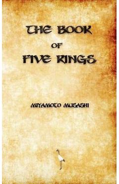The Book of Five Rings - Miyamoto Musashi