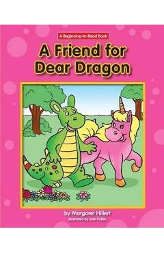 A Friend for Dear Dragon - Margaret Hillert