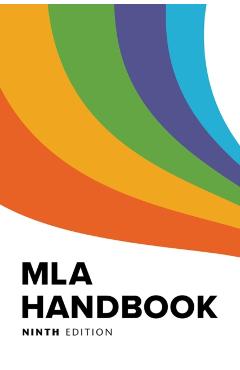 MLA Handbook - The Modern Language Association Of Ameri