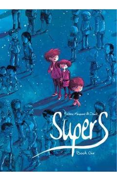 Supers (Book One): A Little Star Past Cassiopeia - Fr�d�ric Maupom�