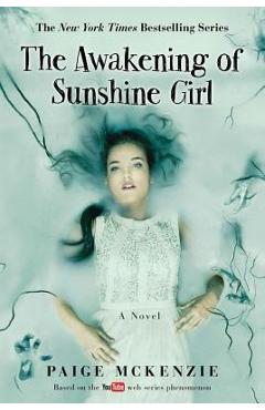 The Awakening of Sunshine Girl - Paige Mckenzie