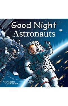 Good Night Astronauts - Adam Gamble