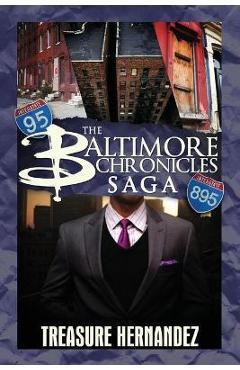 The Baltimore Chronicles Saga - Treasure Hernandez