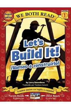 Let\'s Build It!/Vamos A Construirlo! - Larry Swerdlove
