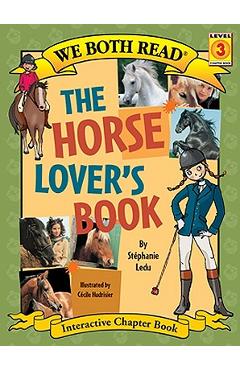 We Both Read-The Horse Lover\'s Book (Pb) - Stephanie Ledu