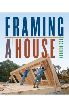 Framing a House - Roe Osborn
