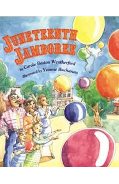 Juneteenth Jamboree - Carole Boston Weatherford