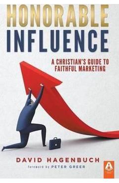 Honorable Influence - David Hagenbuch