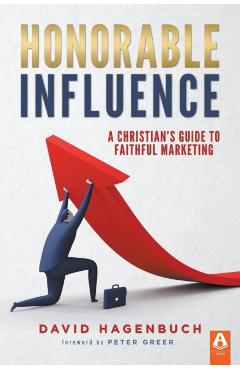 Honorable Influence - David Hagenbuch