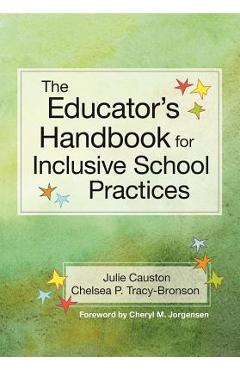 The Educator\'s Handbook for Inclusive School Practices - Julie Causton