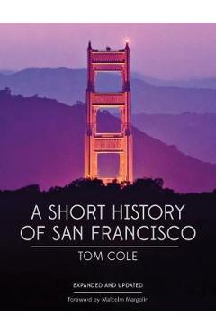 A Short History of San Francisco - Tom Cole