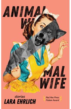 Animal Wife - Lara Ehrlich
